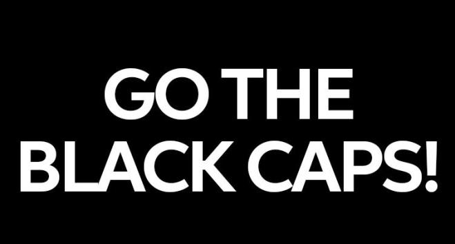 go the black caps!
